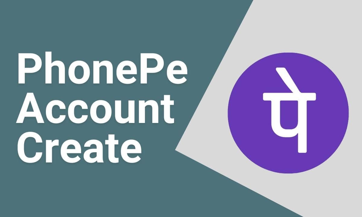 How to Create a PhonePe Account